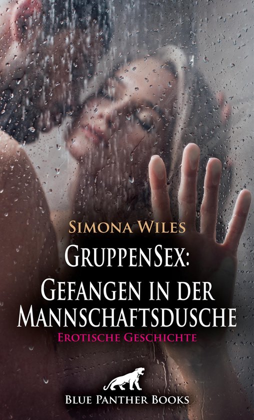 Love Passion And Sex Gruppensex Gefangen In Der Mannschaftsdusche