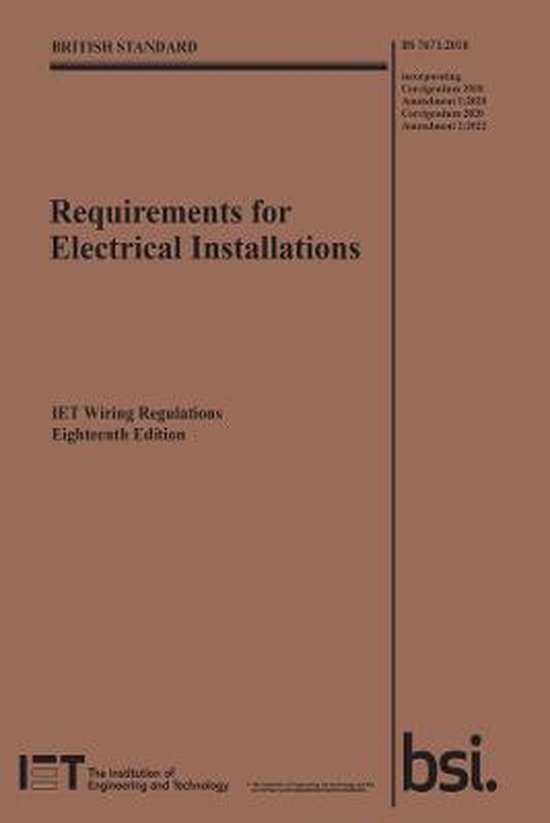 Electrical Regulations Requirements for Electrical Installations, IET