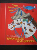 Spielzeug, Spiel und Spielereien. Schallaburg '87.