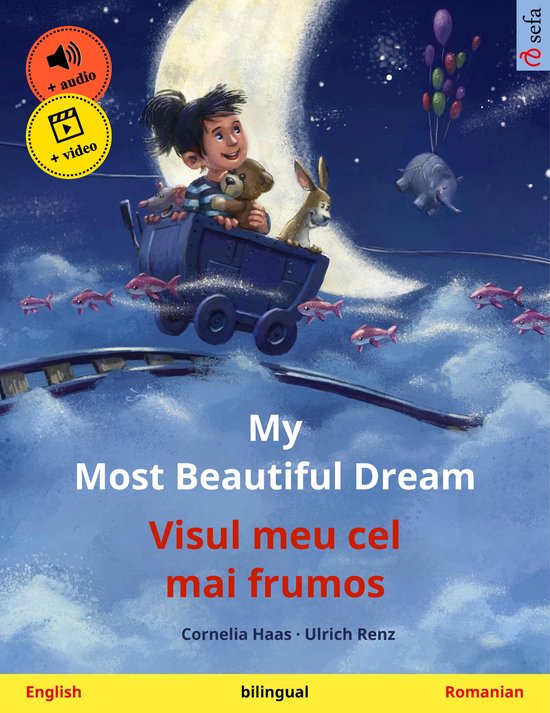 Sefa Picture Books in two languages - My Most Beautiful Dream – Visul meu cel mai frumos (English – Romanian)