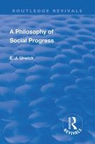 Routledge Revivals - Revival: A Philosophy of Social Progress (1920)