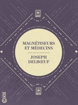 La Petite Bibliothèque ésotérique - Magnétiseurs et Médecins