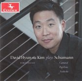 David Hyun-su Kim Plays Schumann: Carnaval/Papillons/Arabeske