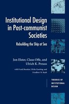 Theories of Institutional Design- Institutional Design in Post-Communist Societies