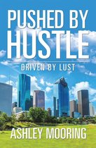 Pushed by Hustle