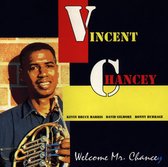 Vincent Chancey Quartet - Welcome Mr. Chancey (CD)
