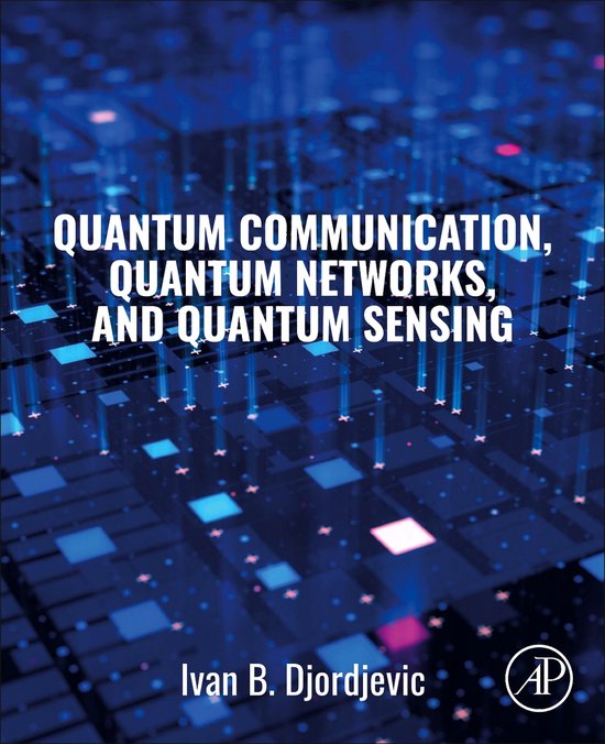 Quantum Communication, Quantum Networks, and Quantum Sensing - cover