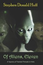 Of Aliens, Eleven