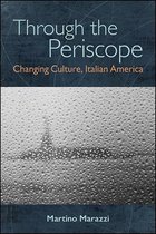 SUNY series in Italian/American Culture- Through the Periscope