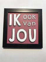 Tekstbord / Wandbord / Ik van jou / Verjaardag / Cadeau / Woondecoratie / Rood / Fotolijst