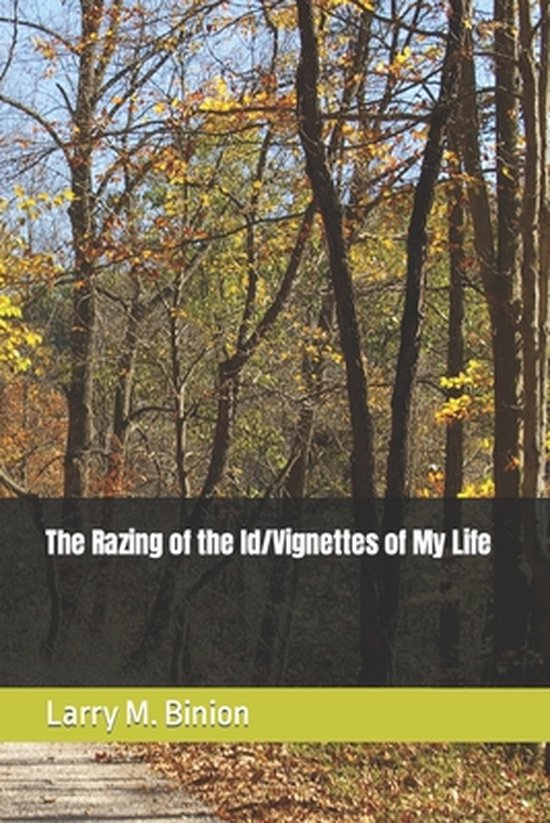 The Razing of the Id/Vignettes of My Life - cover
