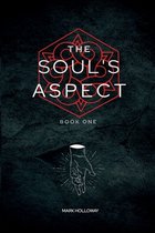 The Aspect Volume I-The Soul's Aspect
