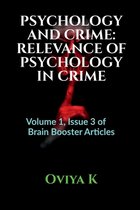 Psychology and Crime: RELEVANCE OF PSYCHOLOGY IN CRIME