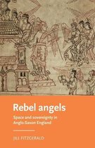 Manchester Medieval Literature and Culture- Rebel Angels
