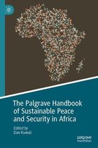 The Palgrave Handbook of Sustainable Peace and Security in Africa