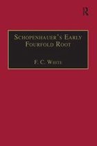 Avebury Series in Philosophy - Schopenhauer's Early Fourfold Root