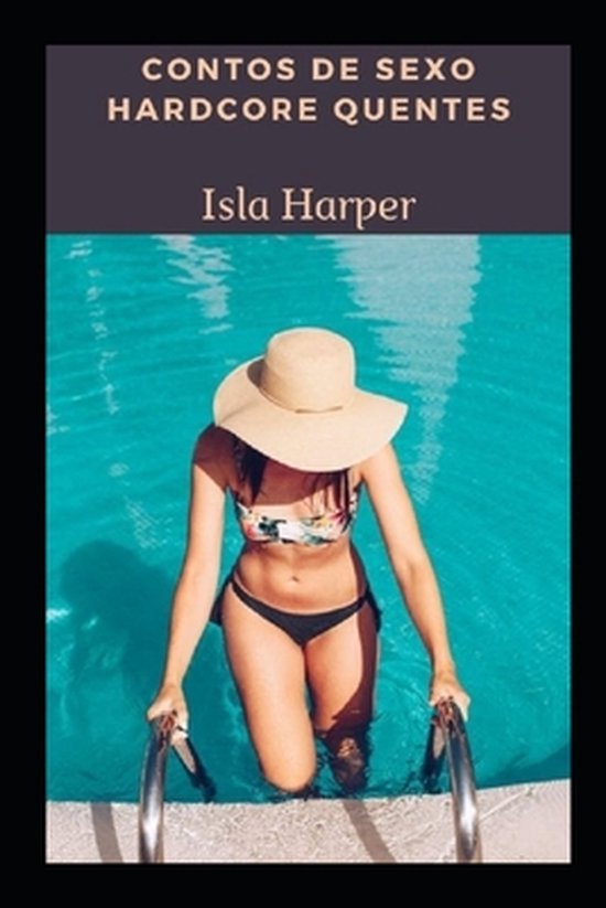 Contos De Sexo Hardcore Quentes Isla Harper Boeken Bol Com