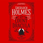 Sherlock Holmes and Count Dracula: The Classified Dossier