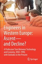Engineers in Western Europe Ascent and Decline