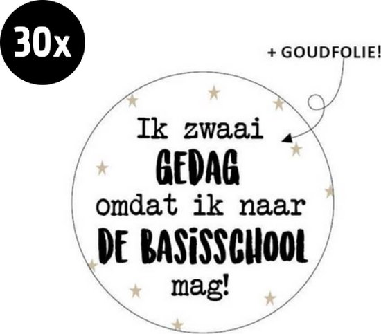 Foto: 30x sluitsticker ik zwaai gedag omdat ik naar de basisschool mag goudfolie wit goudfolie 40 mm sluitzegel feest sluitsticker chique inpakken traktatie afscheid cadeau kinderdagverblijf kinderopvang