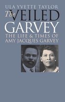 Gender and American Culture - The Veiled Garvey