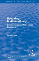 Routledge Revivals: Language, Education and Society Series - Routledge Revivals: Speaking Mathematically (1987)