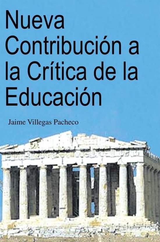 Nueva Contribuci N A La Cr Tica De La Educaci N Ebook Jaime Villegas Pacheco Bol Com