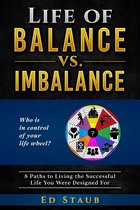 Life of Balance vs. Imbalance