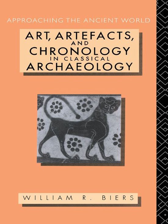 Approaching the Ancient World - Art, Artefacts and Chronolog ... - cover