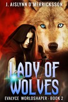Evalyce - Worldshaper 2 - Lady Of Wolves