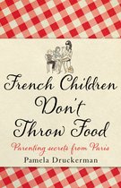 French Children Don't Throw Food