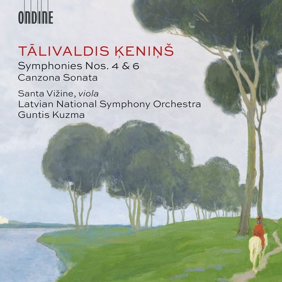 Albumhoes met schilderij van bomen langs een rivier. Titels: Tālivaldis Ķeniņš - Symphonies Nos. 4 & 6, Canzona Sonata. Santa Vižine, viola. Latvian National Symphony Orchestra, Guntis Kuzma.