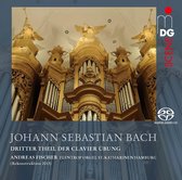 Andreas Fischer - Bach: Clavier Ubung Teil III (2 Super Audio CD)