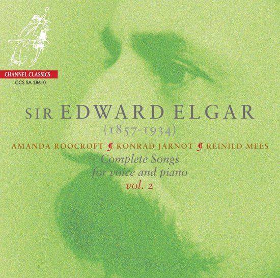 Elgar: Complete Songs For Voice And Piano Vol. 2