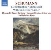 Thomas E. Bauer, Susanne Bernhard, Uta Hielscher - Schumann: Liebesfrühling/Wilhelm Meister Lieder/Minnespiel (CD)