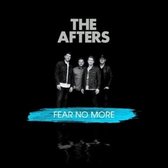 The Afters - Fear No More (CD)