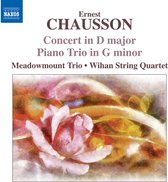 Meadowmount Trio & Wihan String Quart - Chausson: Concert in D Major/Piano Trio in G Minor (CD)