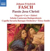 Schola Cantorum Budapestiensis, Mary Térey-Smith - Fasch: Passio Jesu Christi (CD)