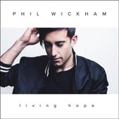 Phil Wickham - Living Hope (CD)
