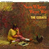 Exbats - Now Where Were We (LP)