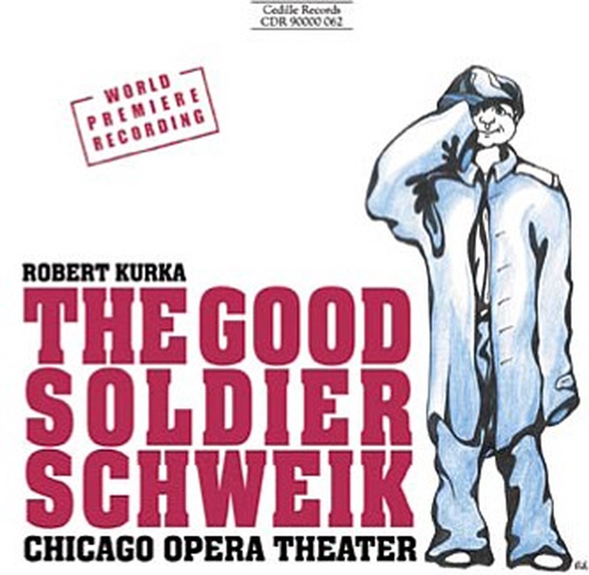 Chicago Opera Theater - The Good Soldier Schweik (2 CD)