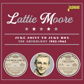 Lattie Moore - Juke Joint To Juke Box. The Anthology 1952-1961 (CD)