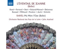 Orchestre National Des Pays De La Loire, John Axelrod - L'Éventail De Jeanne | Ma Mére L'Oye (CD)