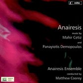 Mahir Cetiz & Panayiotis Demopoulos - Richard Wieg - Anairesis (CD)