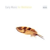 Various Artists - Early Music For Meditation (CD)