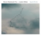 Marcin Wasilewski Trio and Joakim Milder - Spark Of Life (CD)