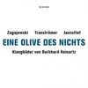 Buckhard Reinartz - Eine Olive Des Nichts (CD)
