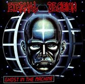 Eternal Decision - Ghost In The Machine (CD)