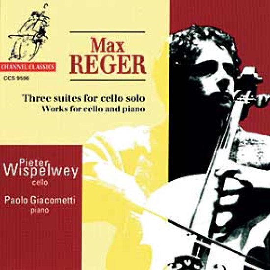 Livre intitulé Max Reger : Trois suites pour violoncelle seul, œuvres pour violoncelle et piano avec Pieter Wispelwey au violoncelle et Paolo Giacometti au piano.