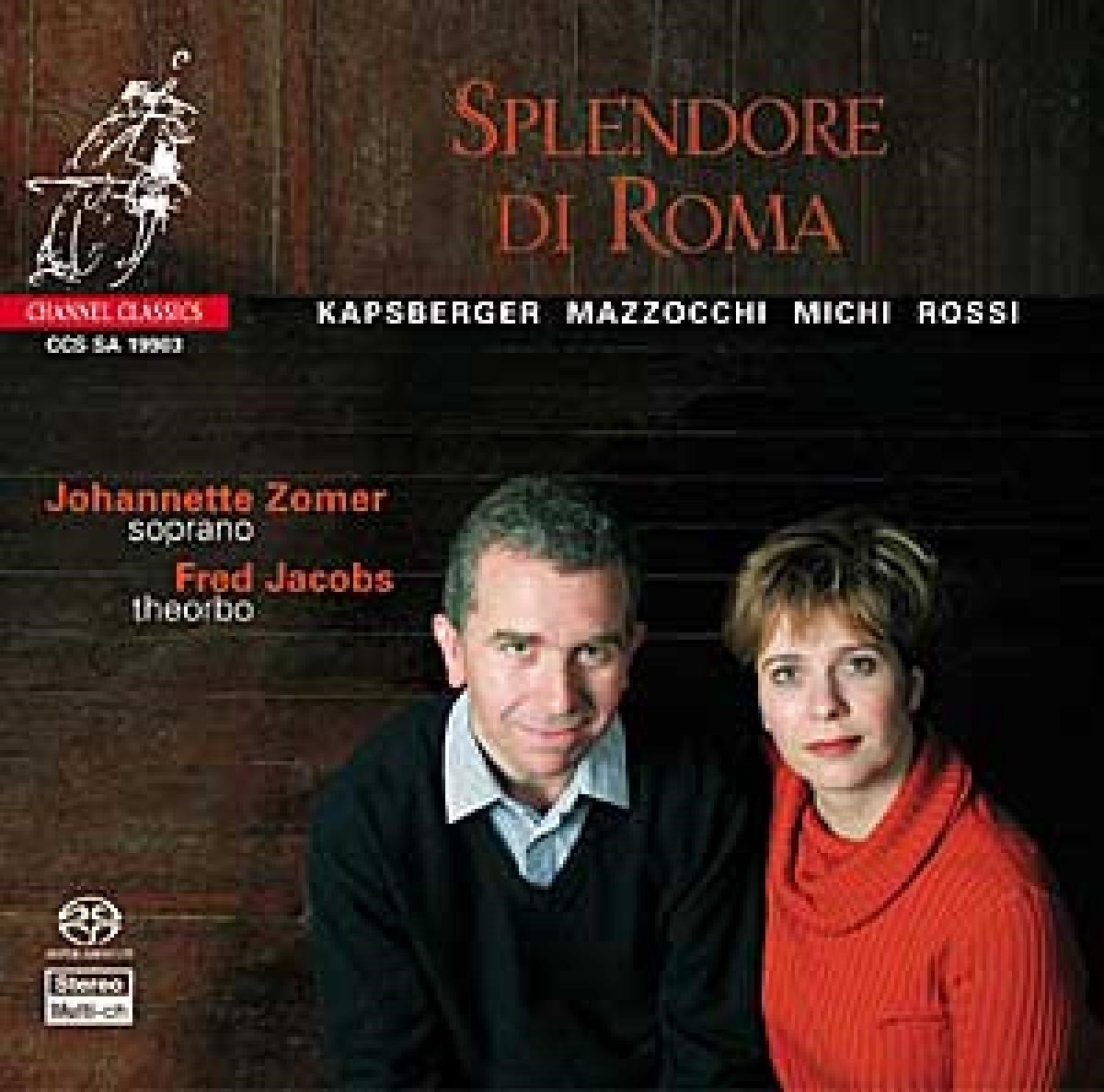 Johannette Zomer, Fred Jacobs - Splendore Di Roma (SACD)